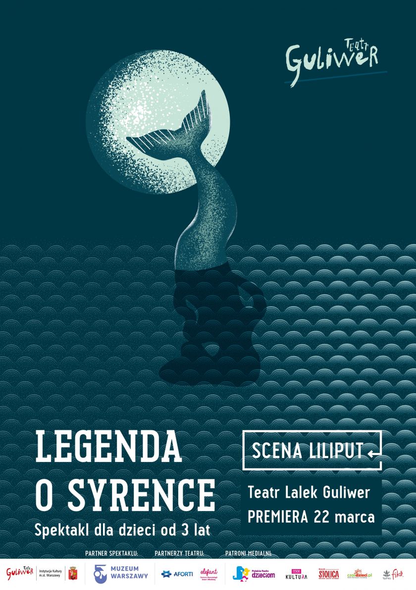 Teatr Lalek Guliwer zaprasza na Legendę o Syrence!