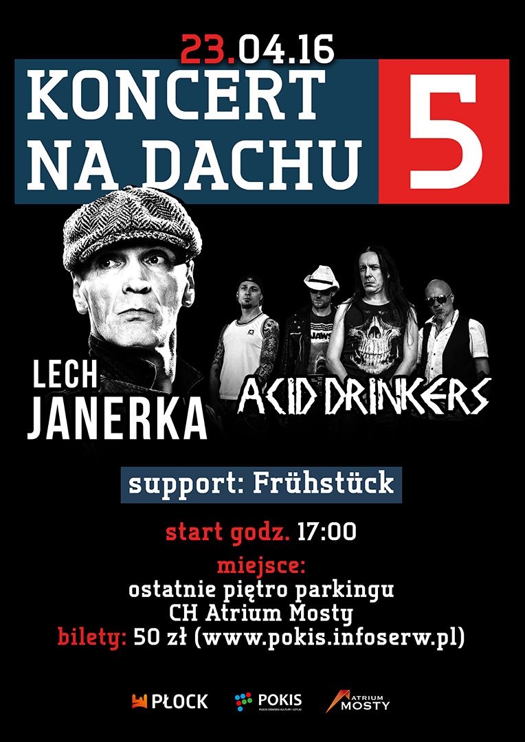 Acid Drinkers i Lech Janerka zagrają na dachu