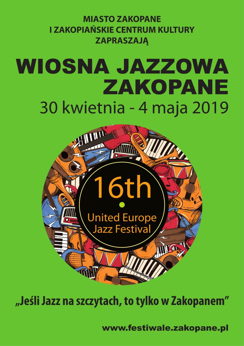 Jazzowe Zakopane  – 16. WIOSNA JAZZOWA / UNITED EUROPE JAZZ FESTIVAL!