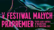 v-festiwal-malych-prapremier