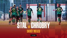 Betclic 1 Liga: Stal - Chrobry