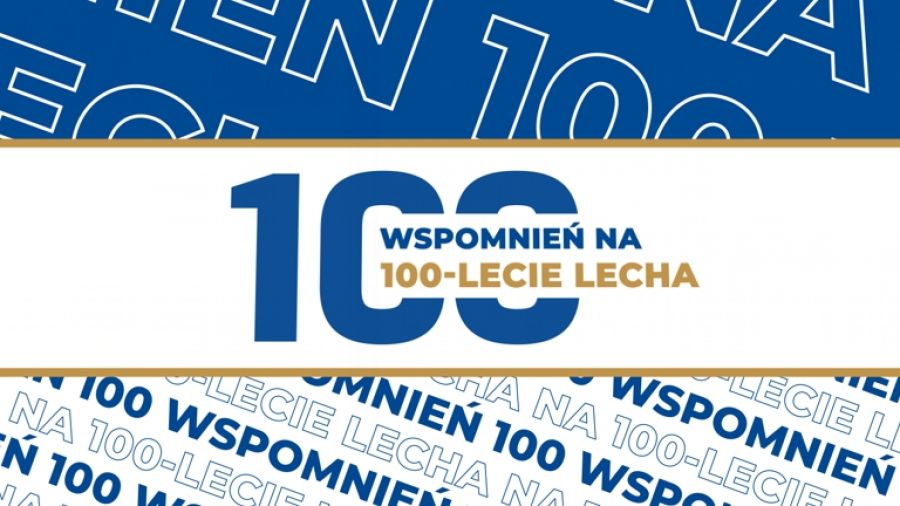 100 wspomnień na 100-lecie Lecha