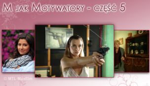 M jak motywatory… cz. 5!