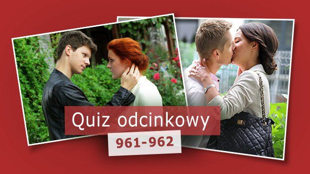 Quiz odcinkowy 960 - 961