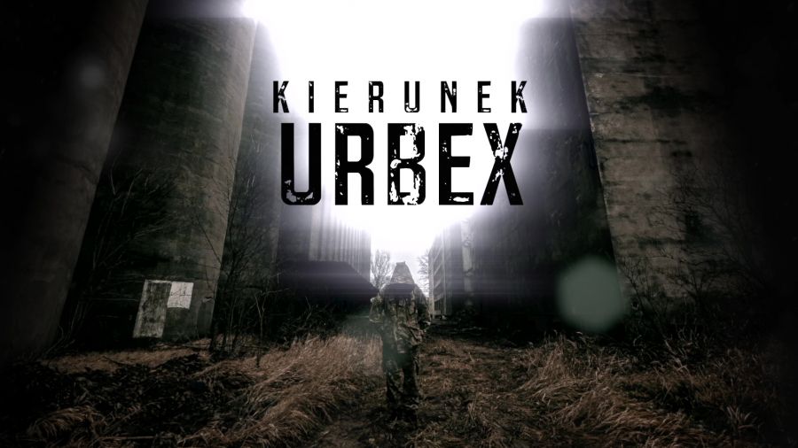 Kierunek Urbex