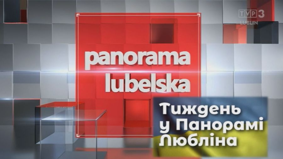 Tydzień w Panoramie Lubelskiej po ukraińsku