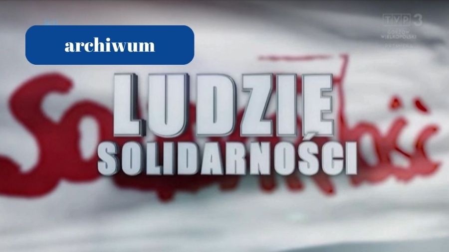 Ludzie Solidarności