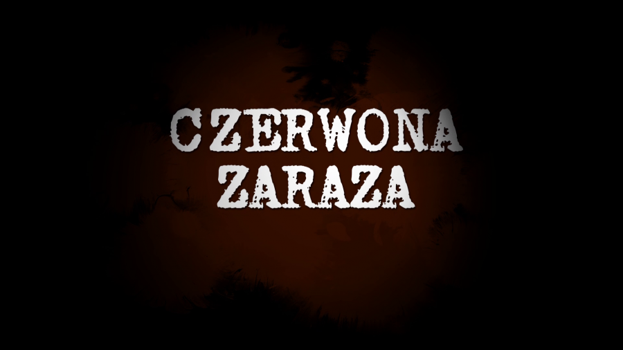 Film dokumentalny pt. Czerwona zaraza