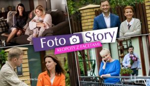 FOTOSTORY: Kłopoty z facetami