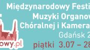 49-miedzynarodowy-festiwal-muzyki-organowej-choralnej-i-kameralnej-w-bazylice-mariackiej-w-gdansku