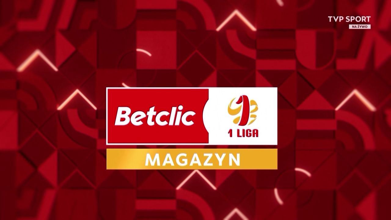 Magazyn Betclic 1 Ligi po 33. kolejce (19.05.2025)