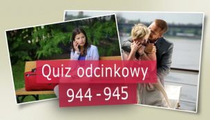 Quiz odcinkowy 944 - 945