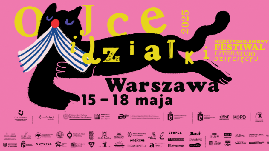 7. Międzypokoleniowy Festiwal Literatury Dziecięcej "Ojce i Dziatki" w Warszawie